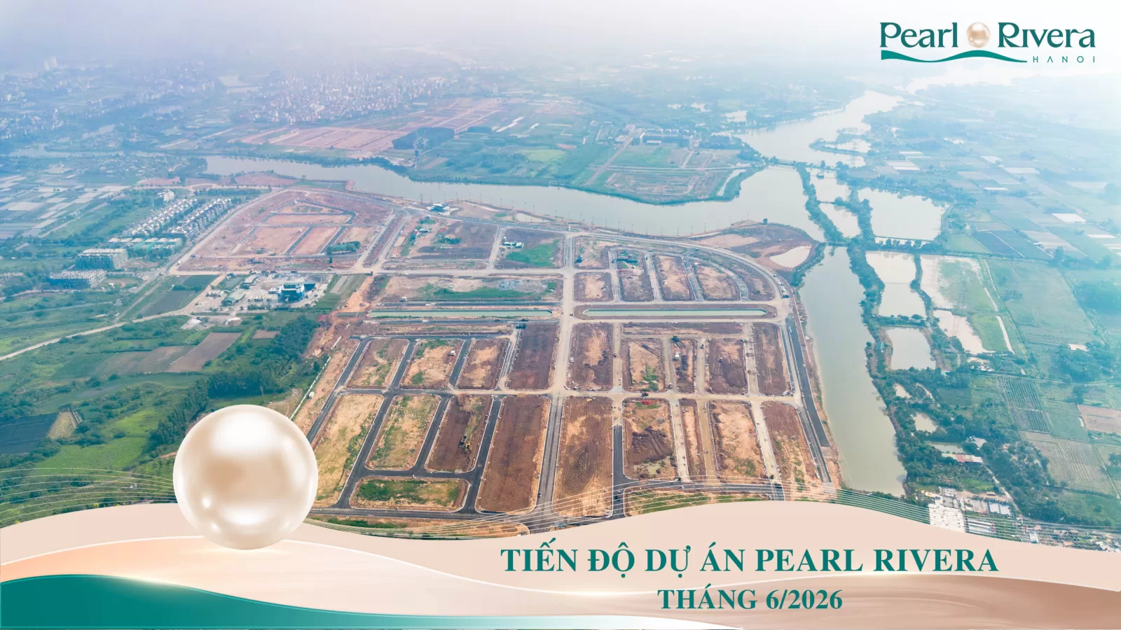 Tiến độ xây dựng 19/06/2026 Pearl Rivera Hà Nội